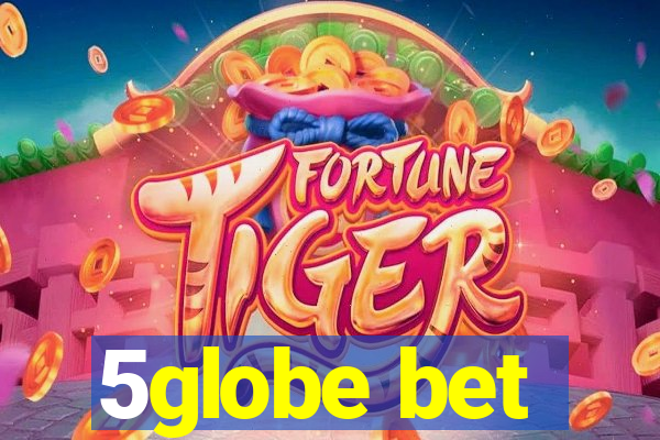 5globe bet